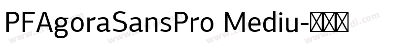 PFAgoraSansPro Mediu字体转换